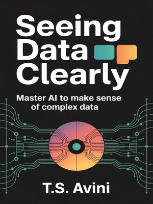 cover image of Seeing Data Clearly